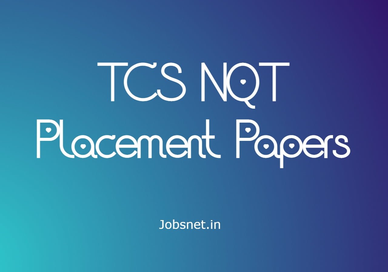 TCS NQT Placement Papers