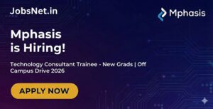 Mphasis Off Campus Drive 2026 : Technology Consultant Trainee - New Grads
