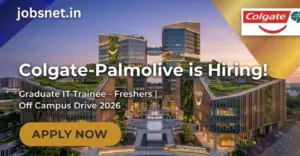 Colgate-Palmolive hiring Graduate IT Trainee Freshers for Off Campus Drive 2026. Modern building, jobsnet.in.