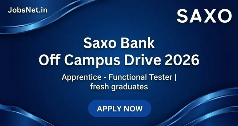 Saxo Bank Off Campus Drive 2026: Apprentice Functional Tester role for fresh graduates.